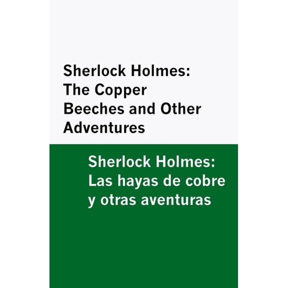 Sherlock Holmes: The Copper Beeches and Other Adventures / Sherlock Holmes: Las hayas de cobre y otras aventuras [Biling, (Paperback)