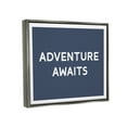 thumbnail image 3 of Stupell Industries Adventure Awaits Motivating Phrase Inspirational Painting Gray Floater Framed Art Print Wall Art, 3 of 6