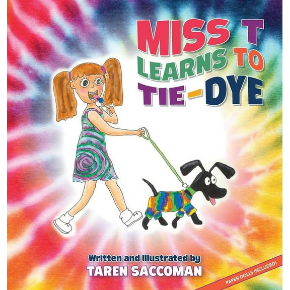 Miss T learns to Tie-Dye, (Hardcover)