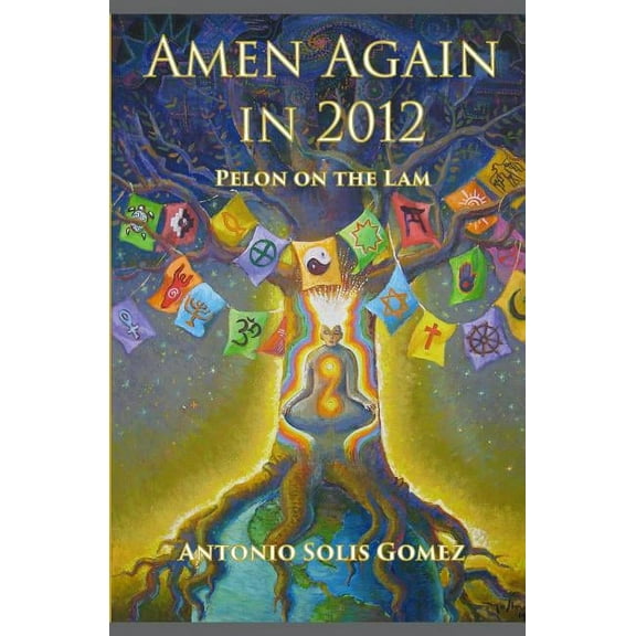 Amen Again in 2012 : Pelon on the Lam (Paperback)