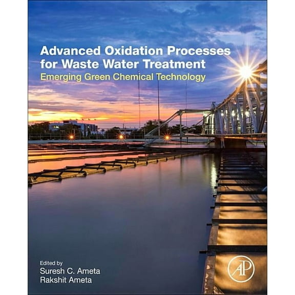 Advanced Oxidation Processes for Wastewater Treatment: Emerging Green Chemical Technology, (Paperback)