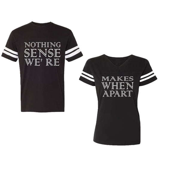 Nothing Sense Makes When A Part Unisex Couple Matching Cotton Jersey style T-Shirt Contrasting stripes on sleeves (Men Black / Women Black) (Men S / Women S)