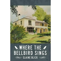 Where the Bellbird Sings (Paperback)