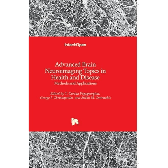 Advanced Brain Neuroimaging Topics in Health and Disease: Methods and Applications (Hardcover)