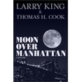 thumbnail image 1 of Pre-Owned Moon Over Manhattan: Mystery and Mayhem, 9781893224575, 1893224570, Hardcover,, 1 of 1