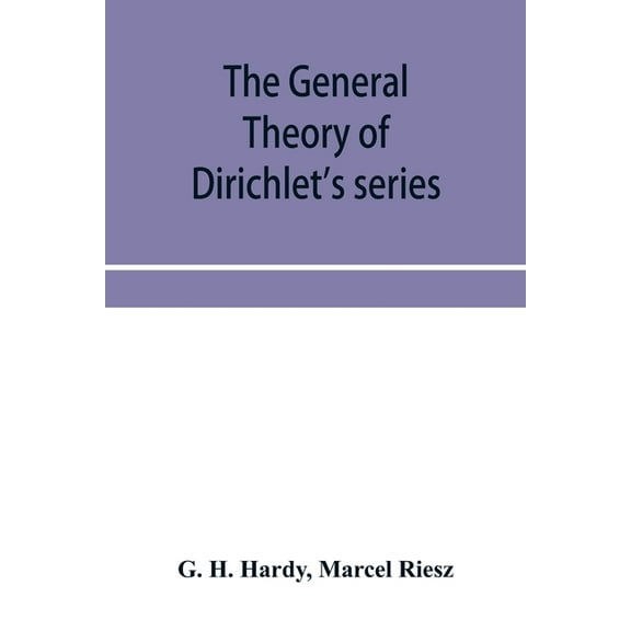 The general theory of Dirichlet's series, (Paperback)