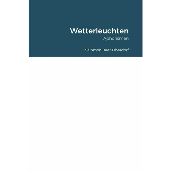 Wetterleuchten: Aphorismen, (Paperback)