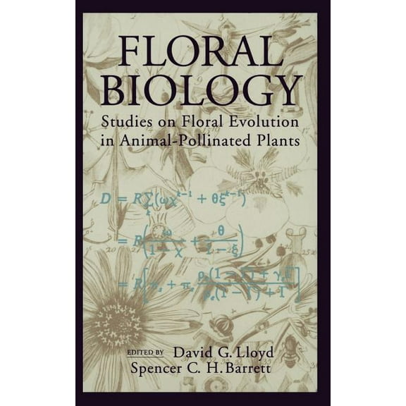 Floral Biology: Studies on Floral Evolution in Animal-Pollinated Plants, (Hardcover)