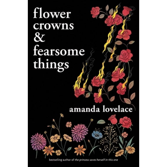 Pre-Owned Flower Crowns & Fearsome Things (Paperback) 1524867233 9781524867232