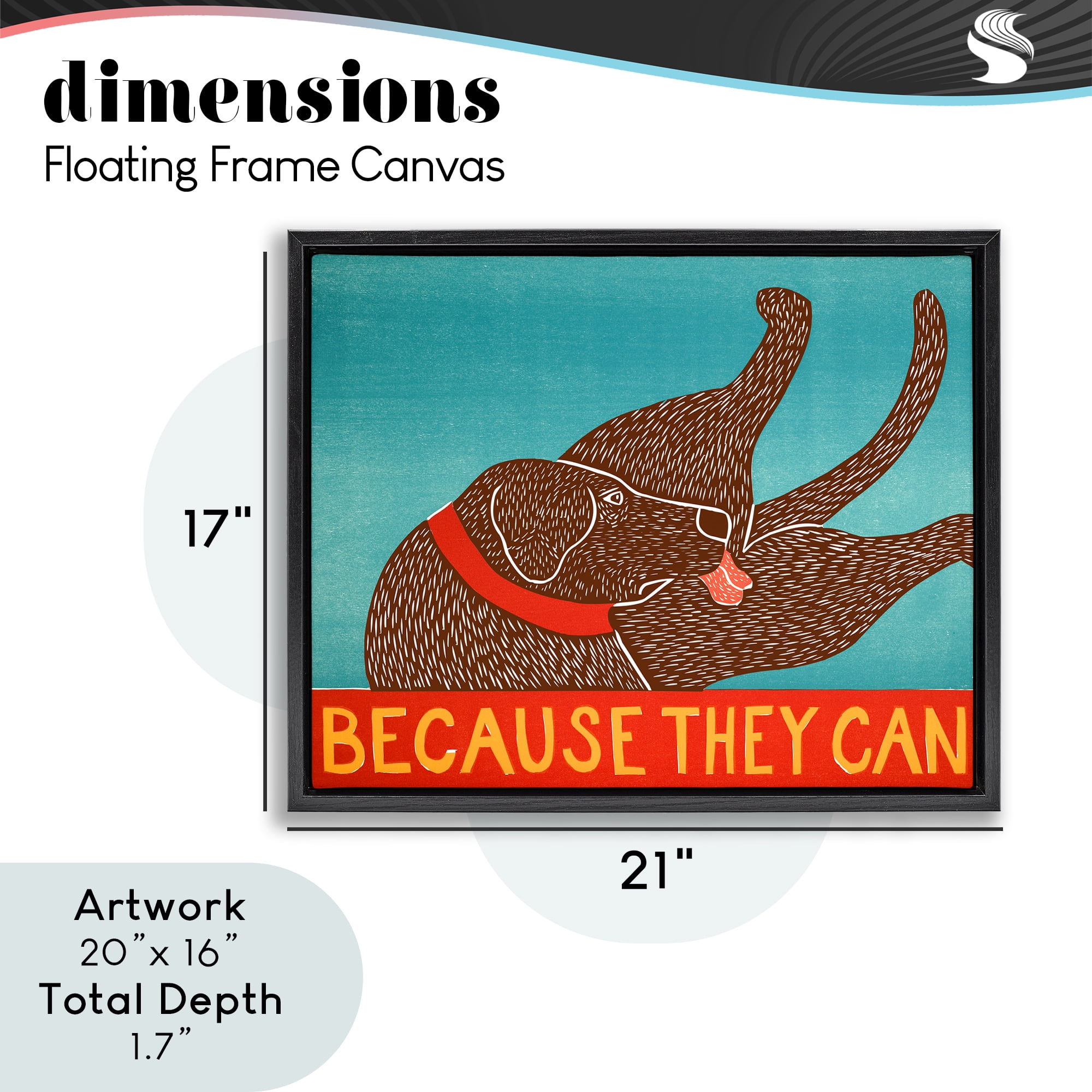 Because They Can Funny Dog Black Framed Floater Canvas Wall Art, design by Stephen Huneck