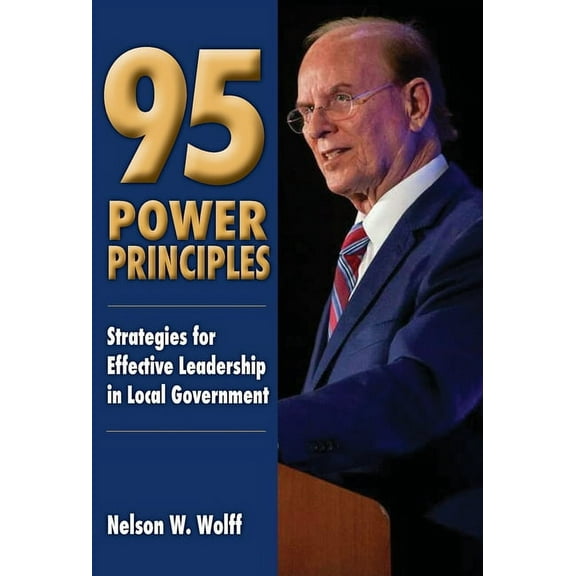 95 Power Principles: Strategies for Effective Leadership in Local Government, (Hardcover)