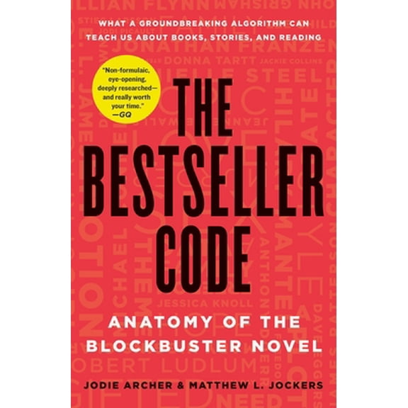 Pre-Owned The Bestseller Code: Anatomy of the Blockbuster Novel (Paperback) 1250088755 9781250088758