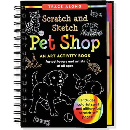 Pet Shop Scratch and Sketch : An Art Activity Book for Creative Kids of