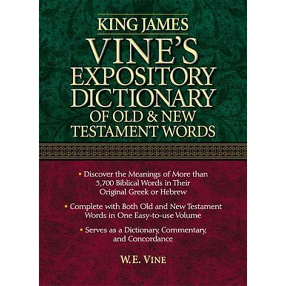 Pre-Owned King James Vine's Expository Dictionary of the Old and New Testament (Hardcover) 0785247203 9780785247203