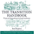 thumbnail image 1 of Pre-Owned The Transition Handbook : From Oil Dependency to Local Resilience (Paperback), 1 of 2