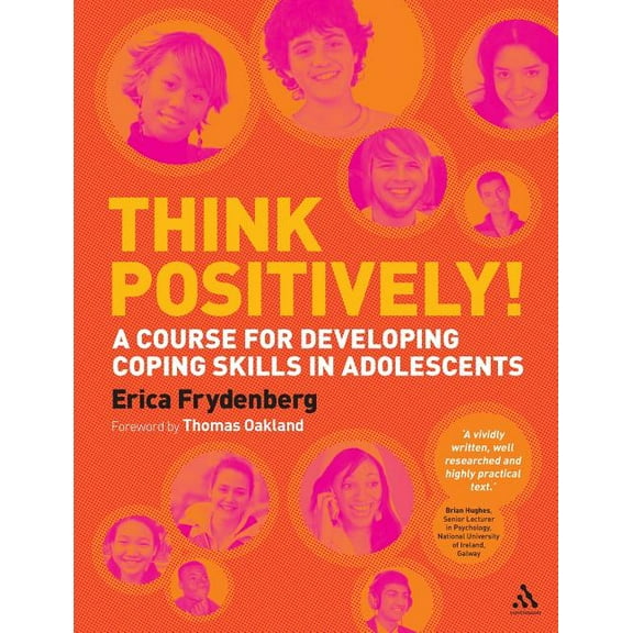 Think Positively!: A Course for Developing Coping Skills in Adolescents, (Paperback)