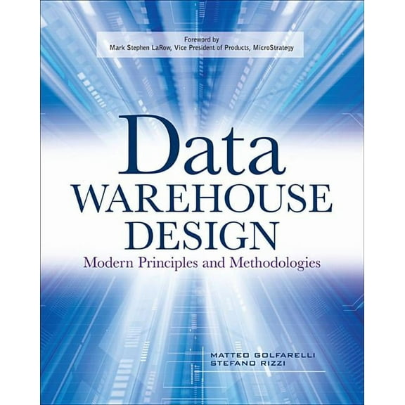 Data Warehouse Design: Modern Principles and Methodologies, (Paperback)