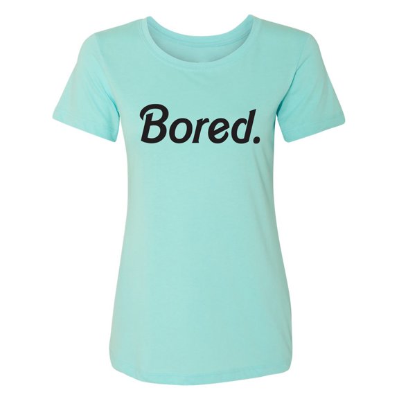 Bored Womens crewneck tee