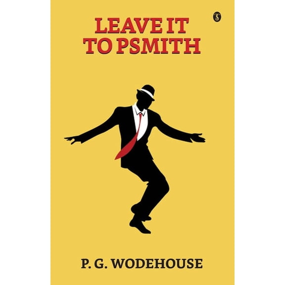 Leave It To Psmith, (Paperback)