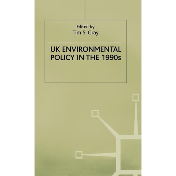UK Environmental Policy in the 1990s, (Hardcover)