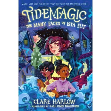 Tidemagic Tidemagic: The Many Faces of Ista Flit, (Paperback)