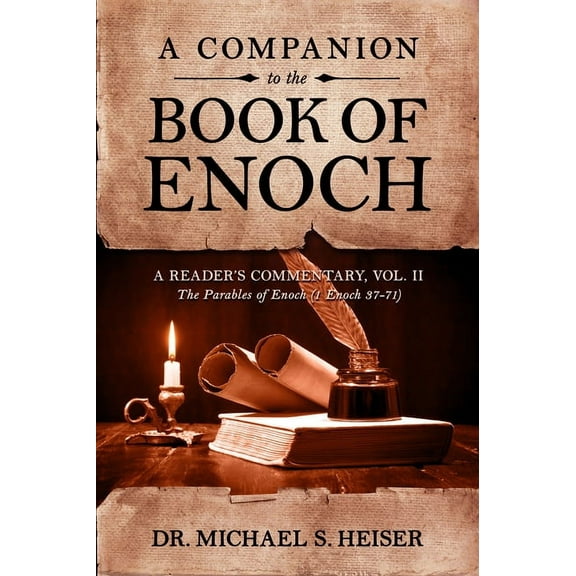 A Reader's Commentary A Companion to the Book of Enoch: A Reader's Commentary, Vol II: The Parables of Enoch (1 Enoch 37-71), Book 2, (Paperback)