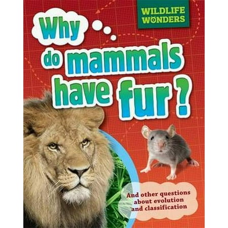 WHY DO MAMMALS HAVE FUR - Walmart.com