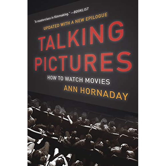 Talking Pictures: How to Watch Movies