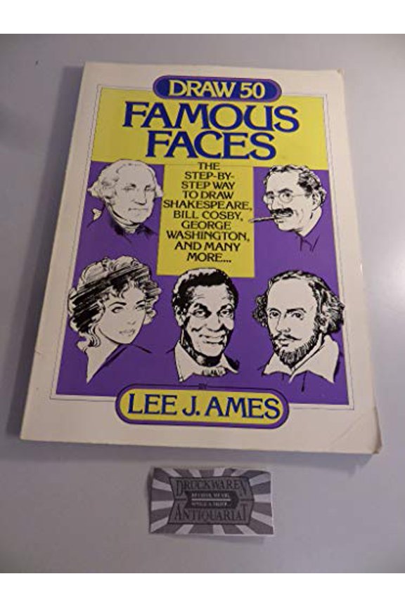 Pre-Owned Draw 50 Famous Faces: The Step-By-Step Way to Draw Shakespeare, Bill Cosby, George Washington, and Many More... (Paperback) 0385234325 9780385234320
