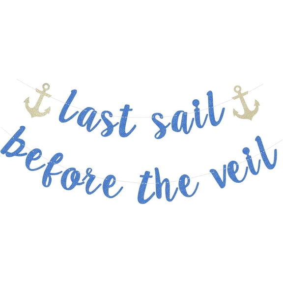 Last Sail Before The Veil Banner for Wedding Engagement Bridal Shower Bachelorette Party Cruise Voyage Theme Decorations (Navy Blue) with Gold Anchor