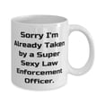 thumbnail image 2 of Sorry I'm Already Taken by a Super Sexy Law. 15oz Mug, Law enforcement officer Present From Colleagues, Funny Cup For Coworkers, 2 of 2