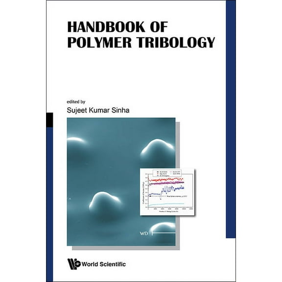 Handbook of Polymer Tribology, (Hardcover)