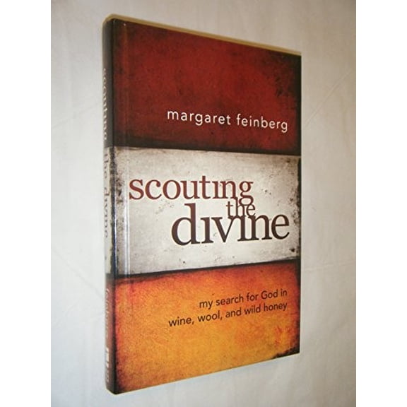 Pre-Owned Scouting the Divine: My Search for God in Wine, Wool, and Wild Honey (Hardcover) 0310291224 9780310291220