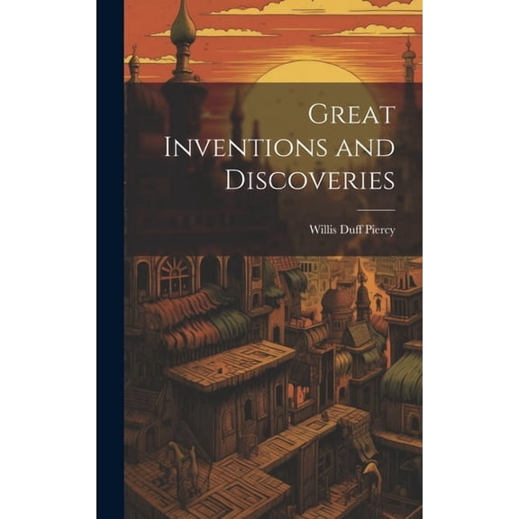 Great Inventions and Discoveries