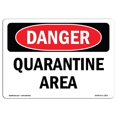 thumbnail image 1 of SignMission OS-DS-D-35-L-1871 OSHA Danger Sign - Quarantine Area, 1 of 4