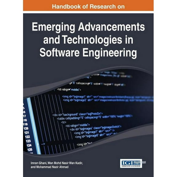 Handbook of Research on Emerging Advancements and Technologies in Software Engineering, (Hardcover)