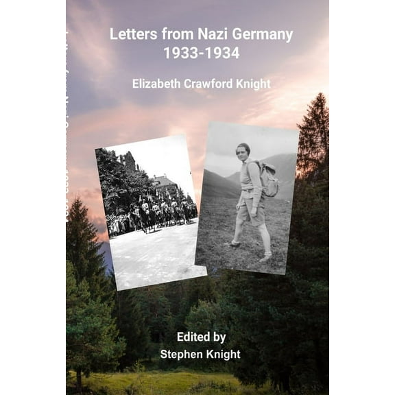Letters from Nazi Germany 1933-1934, (Paperback)