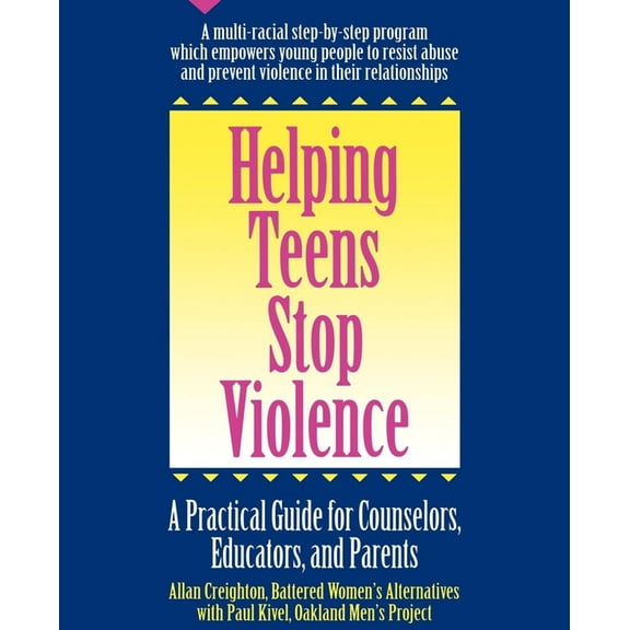 Helping Teens Stop Violence: A Practical Guide for Counselors, Educators and Parents, (Paperback)