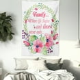 thumbnail image 3 of Quote Tapestry, Pastel Colored Wreath and Flower Blossom and Love Phrase on Family, Wall Hanging for Bedroom Living Room Dorm Decor, 60W X 80L Inches, Pink Purple and Reseda Green, by Ambesonne, 3 of 5
