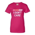 thumbnail image 2 of Go All Out Breaking News I Don't Care Funny Sarcastic Humor T-Shirt Mens/Women/Youth, 2 of 4