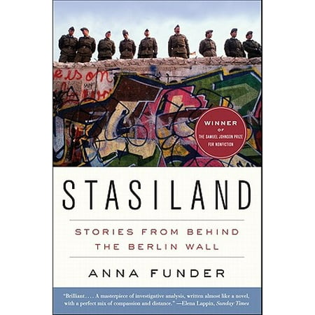 Stasiland : Stories from Behind the Berlin Wall