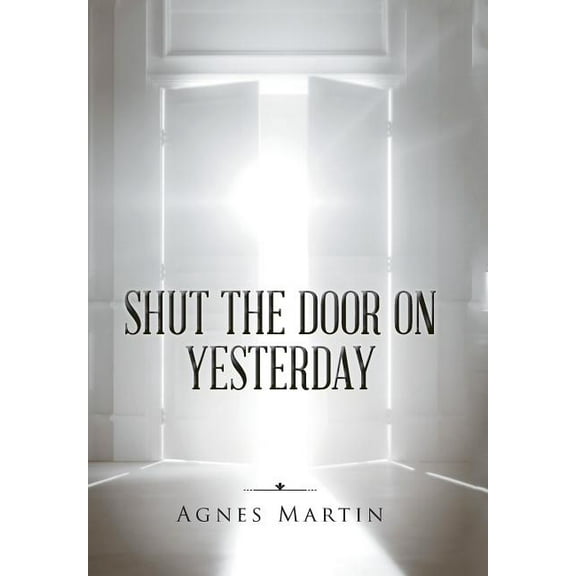 Shut the Door on Yesterday (Hardcover)