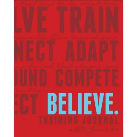 Classic Training - Believe Training Journal (Classic Red, Updated Edition)