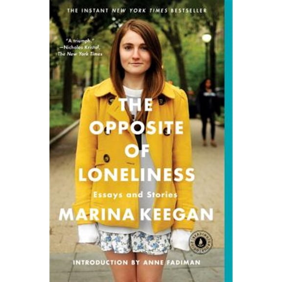 Pre-Owned The Opposite of Loneliness: Essays and Stories (Paperback) 1476753911 9781476753911