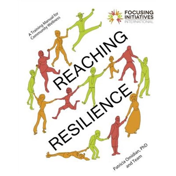 Pre-Owned Reaching Resilience: A Training Manual for Community Wellness (Paperback)