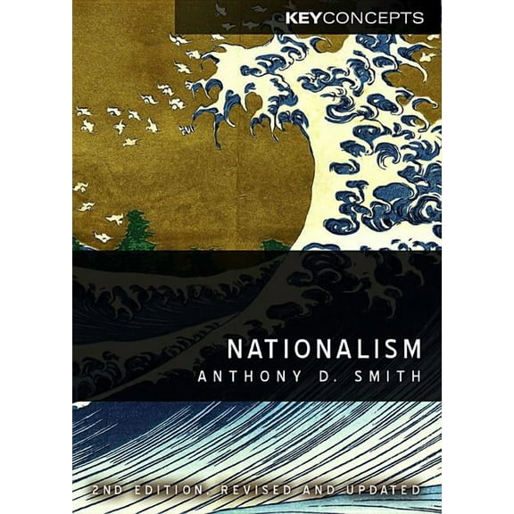 Key Concepts Nationalism: Theory, Ideology, History, Book 4, (Paperback)