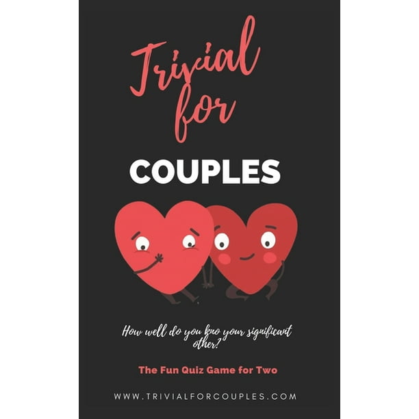 Trivial for Couples : The Funny Game of Questions for Two (Paperback) -  