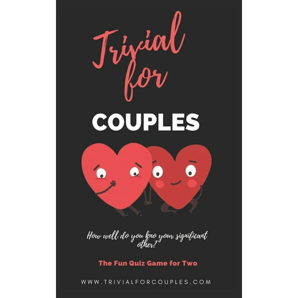 Trivial for Couples : The Funny Game of Questions for Two (Paperback) - Trivial for Couples : The Funny Game of Questions for Two (Paperback) -