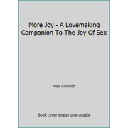 More Joy - A Lovemaking Companion To The Joy Of Sex [Paperback - Used]