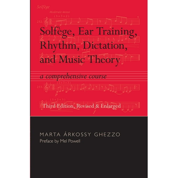 Solfege, Ear Training, Rhythm, Dictation, and Music Theory: A Comprehensive Course, (Paperback)